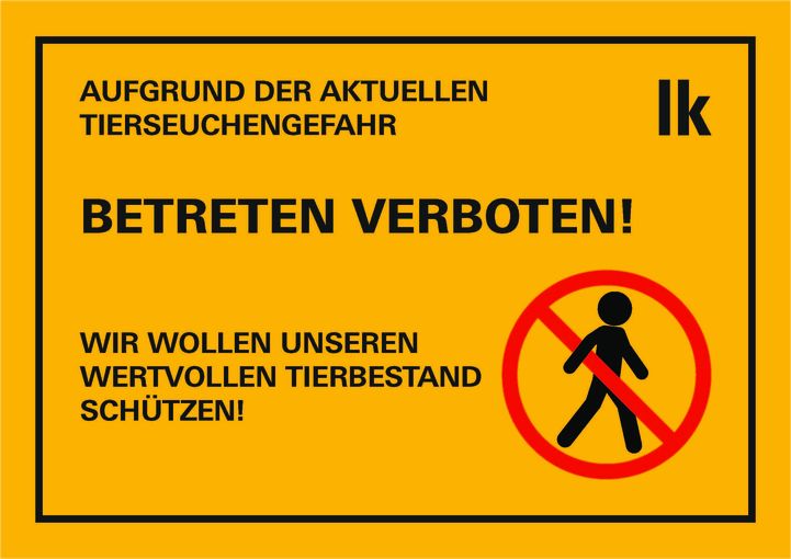 Tierseuchengefahr_Zutritt_verboten.jpg © LK